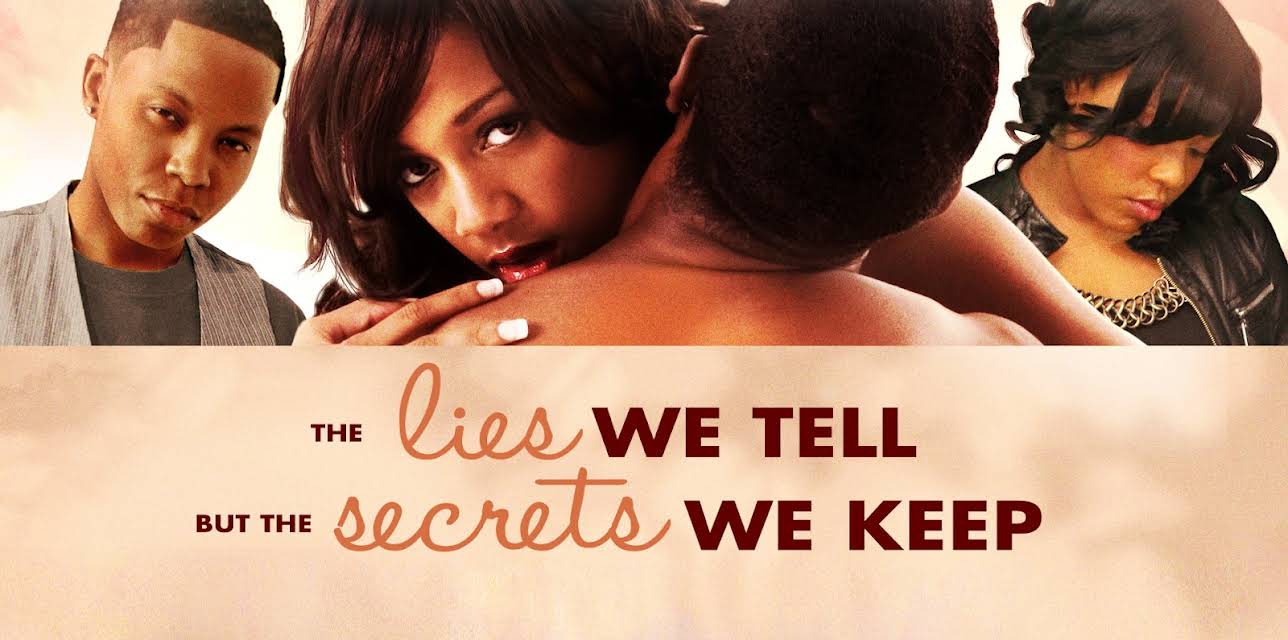 Lies We Tell, but the Secrets We Keep (2012)