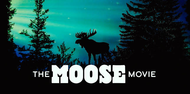 The Moose Movie (2026)