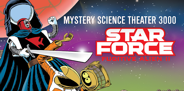 Mystery Science Theater 3000: Star Force Fugitive Alien II (1991)