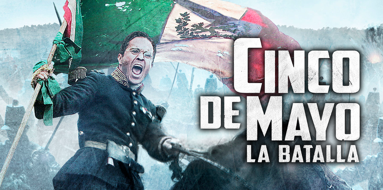 Cinco De Mayo: La Batalla (English Subtitled) (2013)