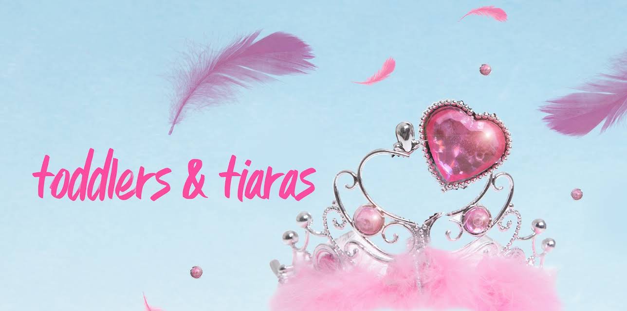 Toddlers & Tiaras