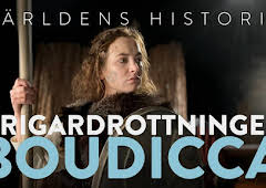 Världens historia: Krigardrottningen Boudicca