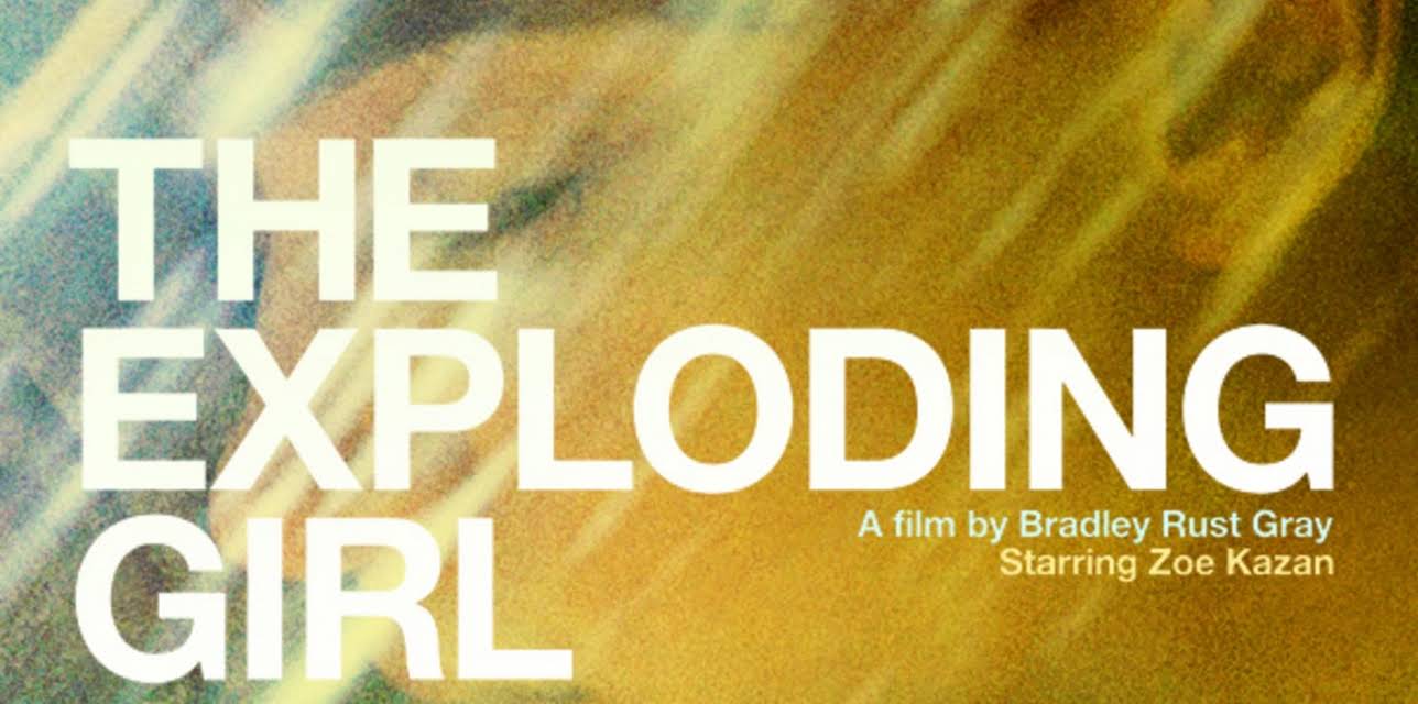 The Exploding Girl (2010)