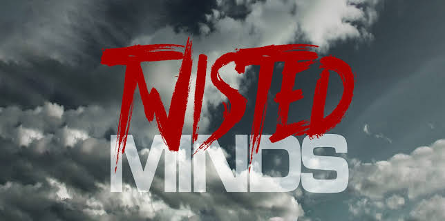 Twisted Minds (2012)