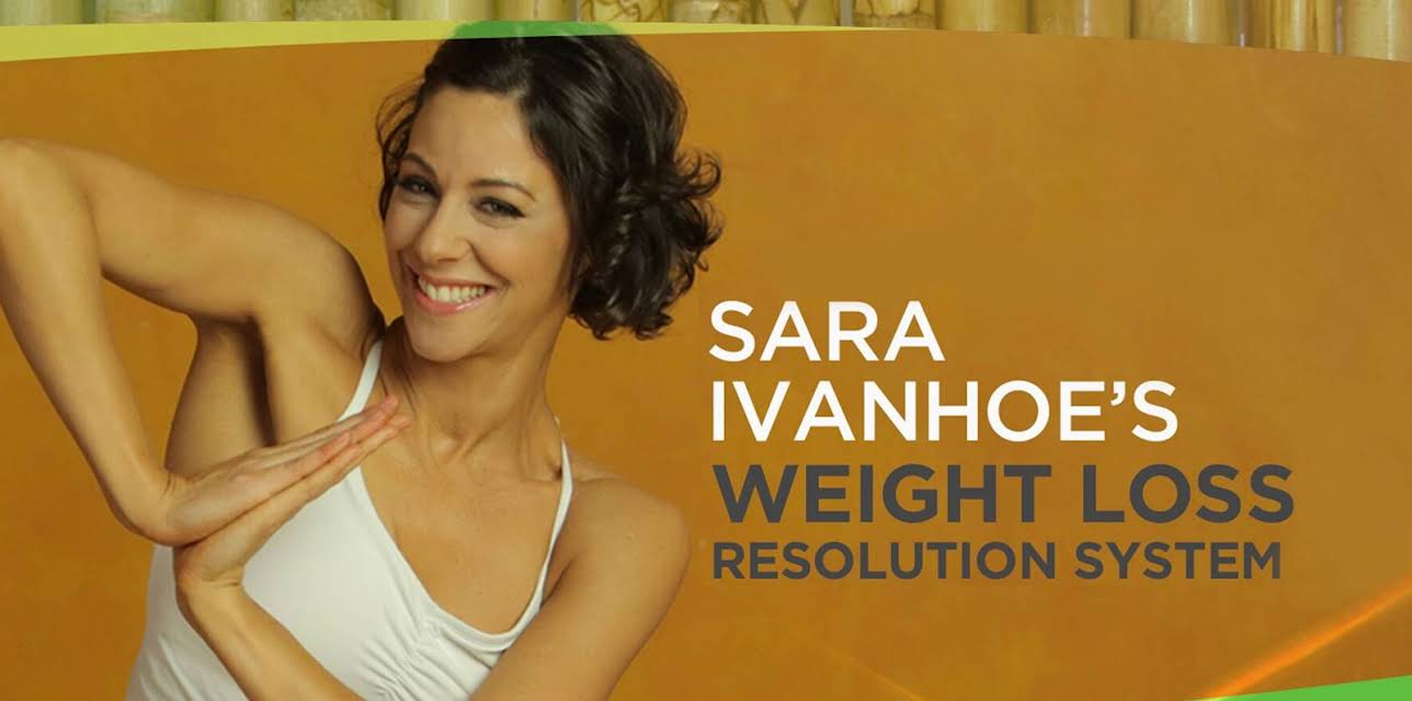 Sara Ivanhoe's Weight Loss Resolution System