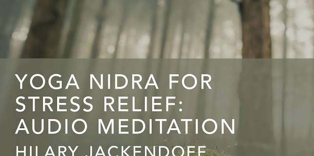 Yoga Nidra for Stress Relief: Audio Meditation (2022)