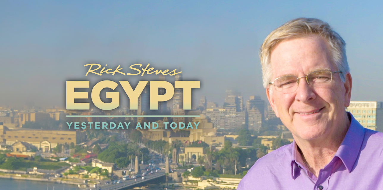 Rick Steves Egypt: Yesterday and Today (2021)