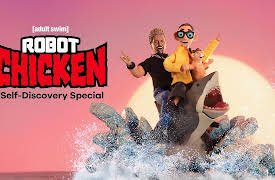 The Robot Chicken: Self-Discovery Special: Season 1: Episode 1