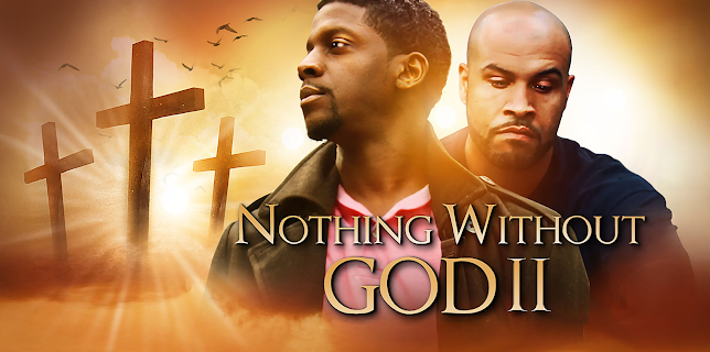 Nothing Without God II (2016)