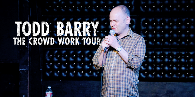 Todd Barry: The Crowd Work Tour (2014)