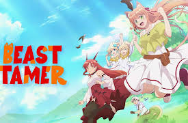 Beast Tamer: Season 1: Meeting of Fate