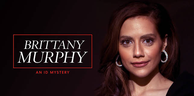 Brittany Murphy: An ID Mystery Season 1