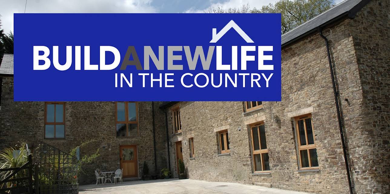 Build A New Life In The Country