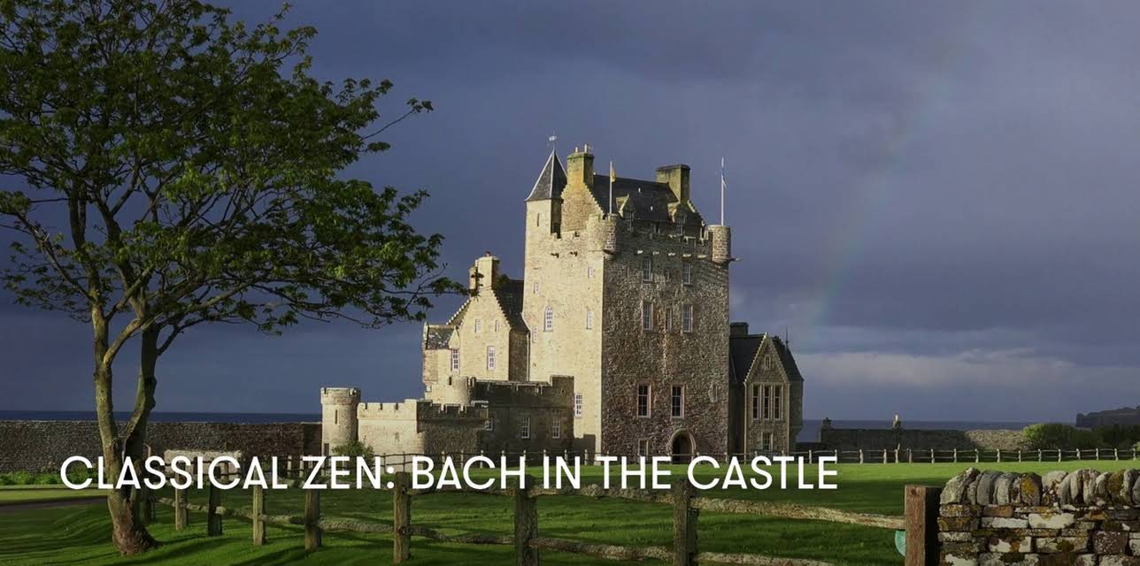 Classical Zen: Bach in the Castle (2023)