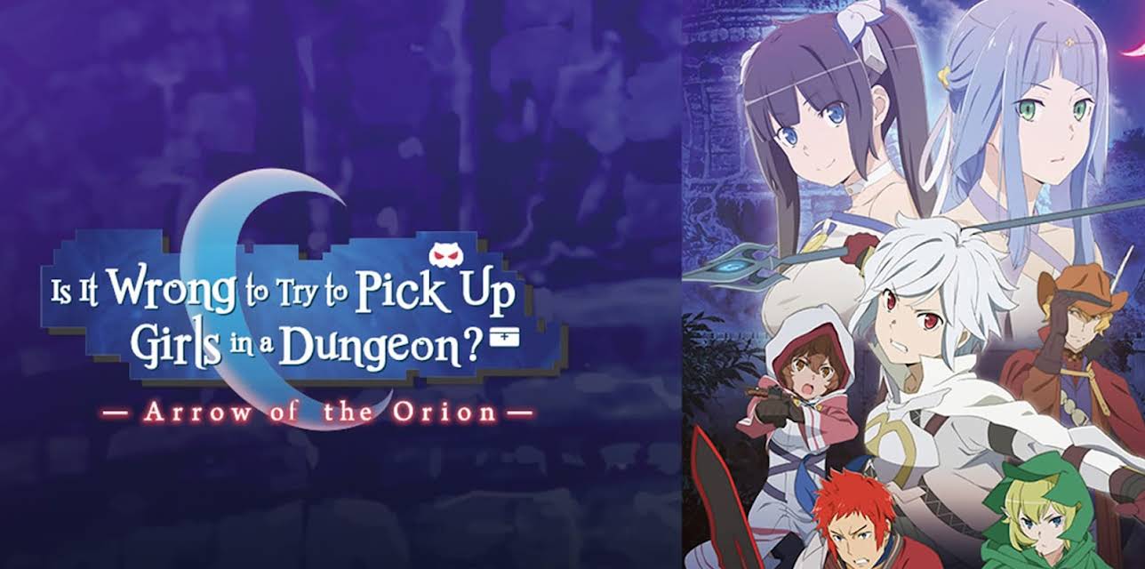 Is It Wrong to Try to Pick Up Girls in a Dungeon?: Arrow of the Orion (2019)
