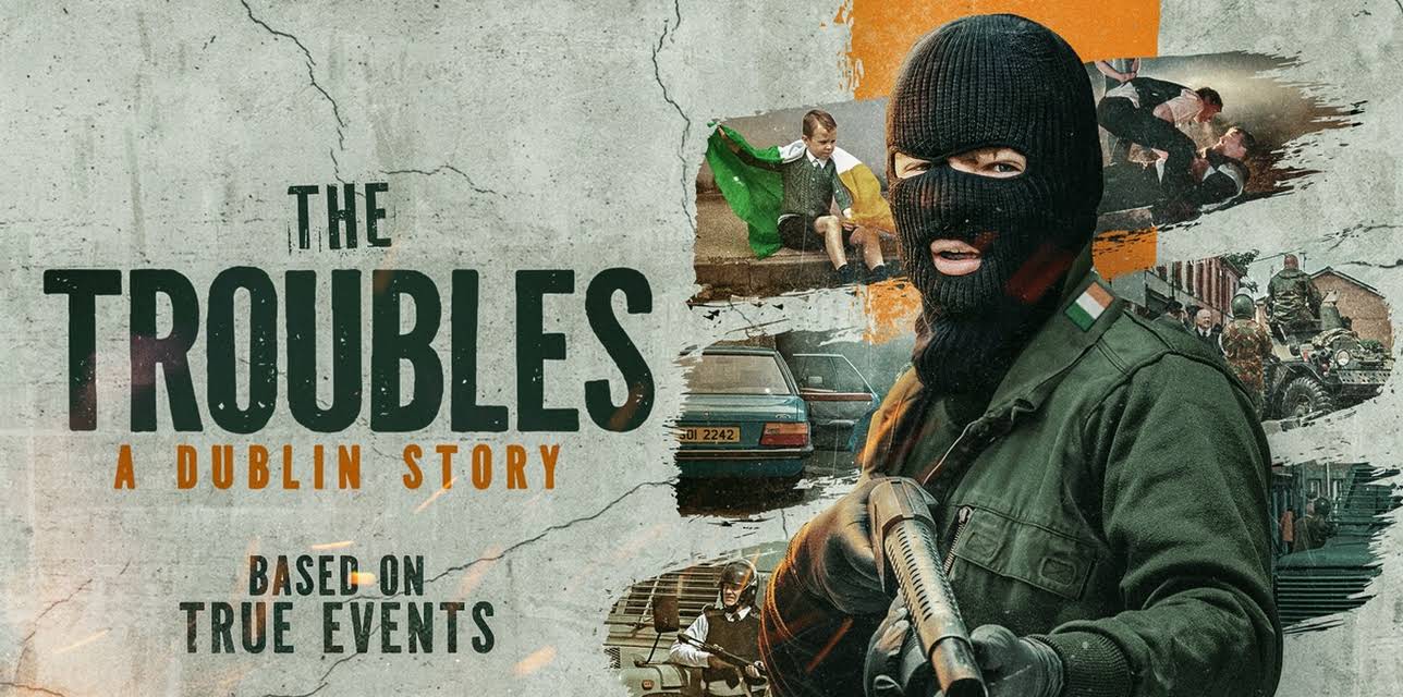The Troubles: A Dublin Story (2024)