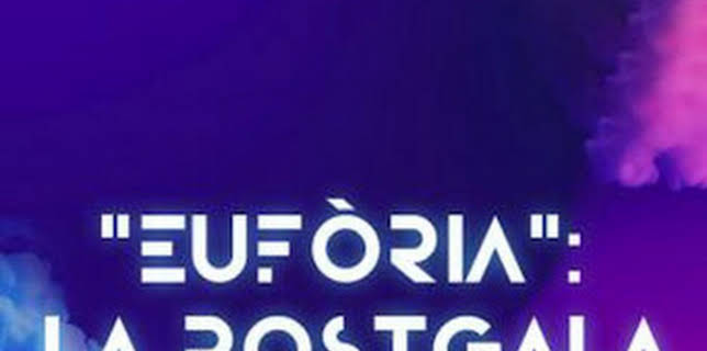 01:00: Eufòria: La Postgala: La postgala 4 | TV3 Cat | 2/14 2026