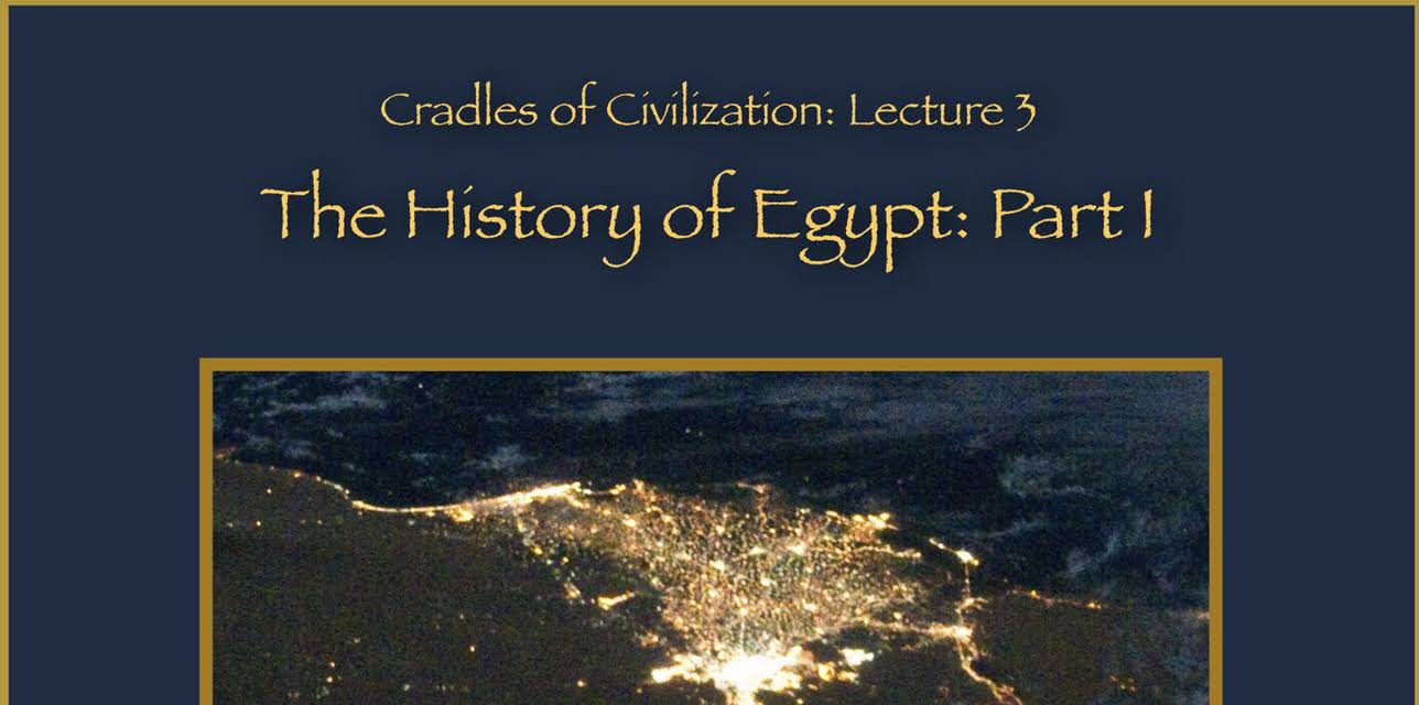 The History of Egypt: Part I