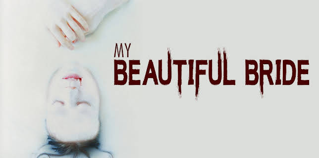 My Beautiful Bride (2021)