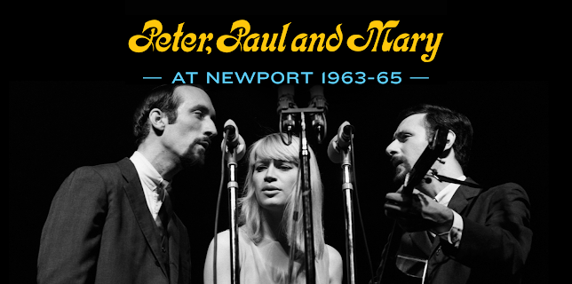 Peter, Paul And Mary: At Newport 1963-65 (2014)