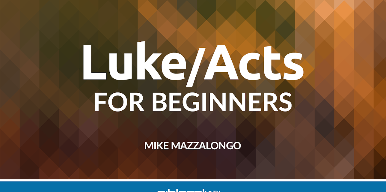 Luke/Acts for Beginners