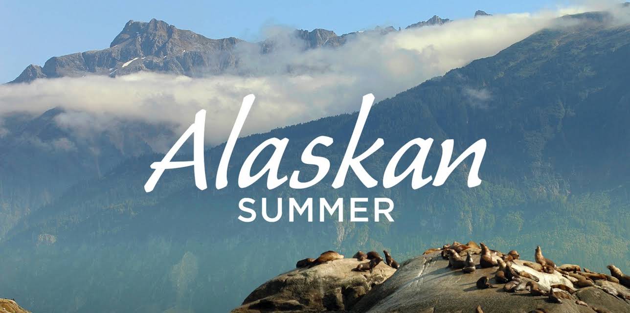 Alaskan Summer