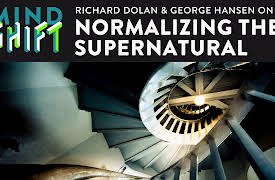 Mind Shift: Normalizing the Supernatural