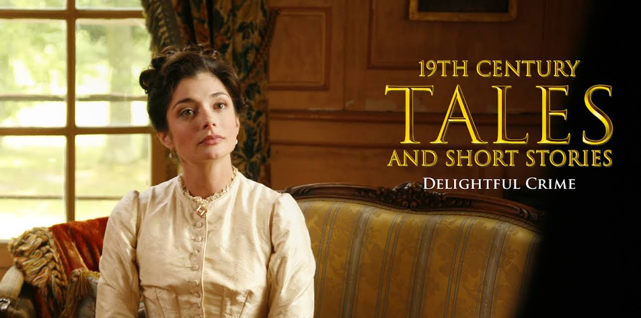 19Th Century Tales And Short Stories: delightful crime (2009)