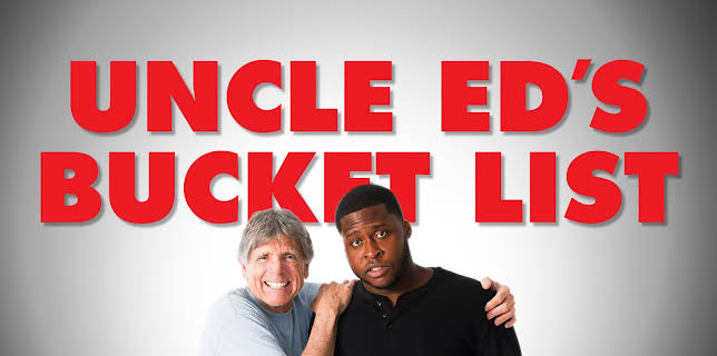 Uncle Ed's Bucket List (2019)