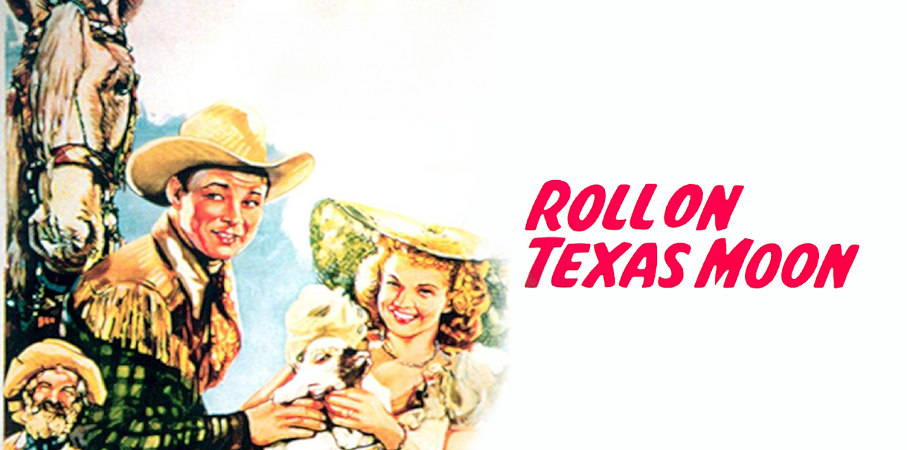 Roll on Texas Moon (1946)
