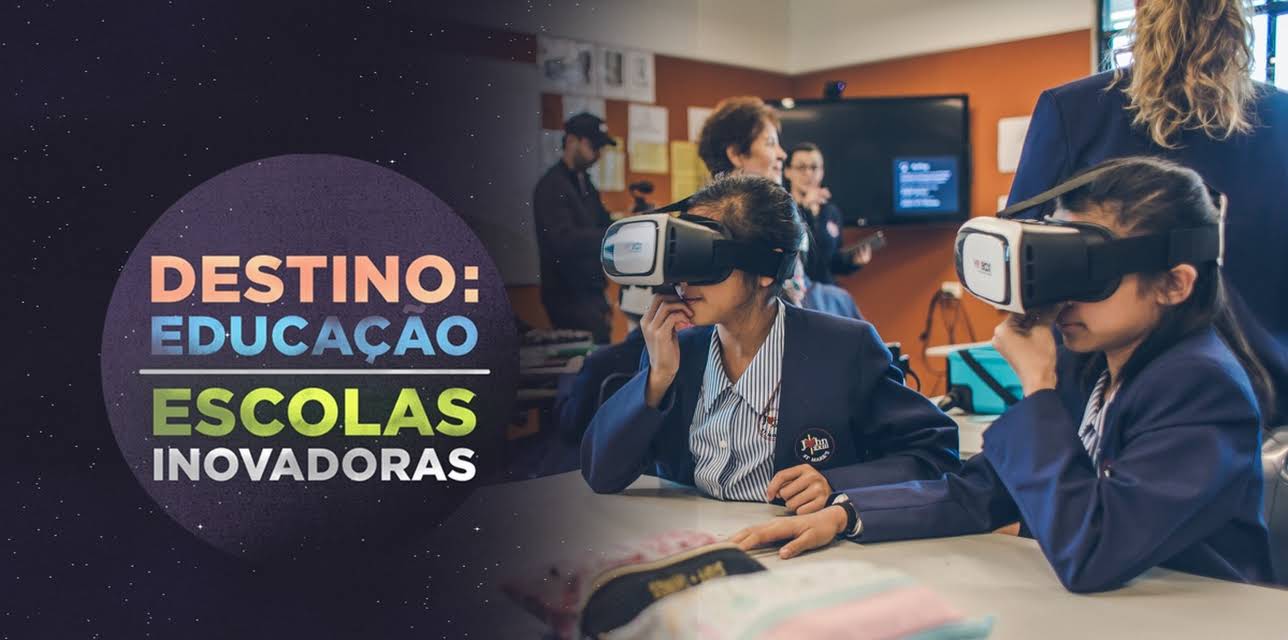 Destino: Educação - Escolas Inovadoras