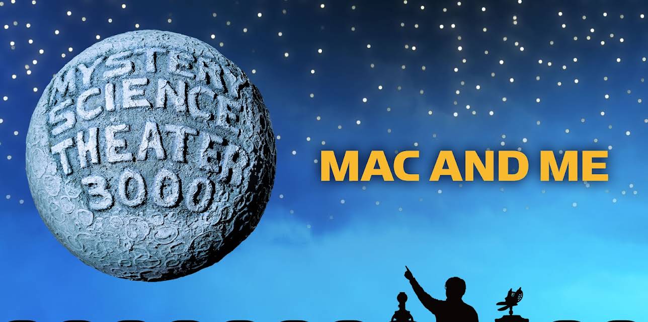 MST3K: Mac And Me (2018)