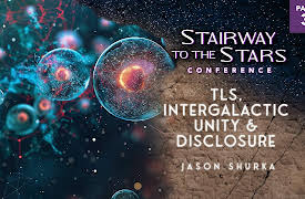 Stairway to the Stars: TLS, Intergalactic Unity & Disclosure Part 3