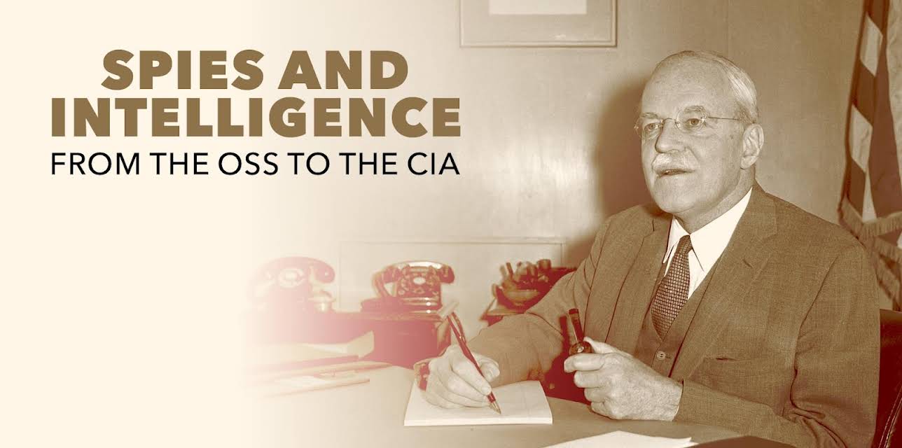Spies and Intelligence: From the OSS to the CIA