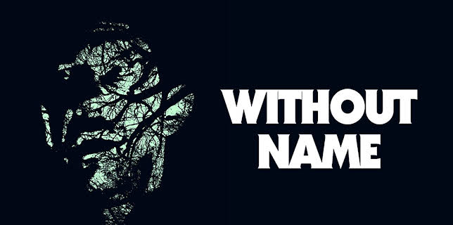 Without Name (2017)