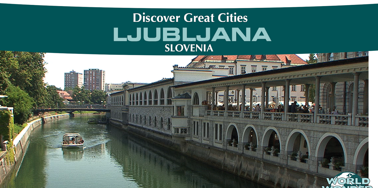 Discover Great Cities - Ljubljana