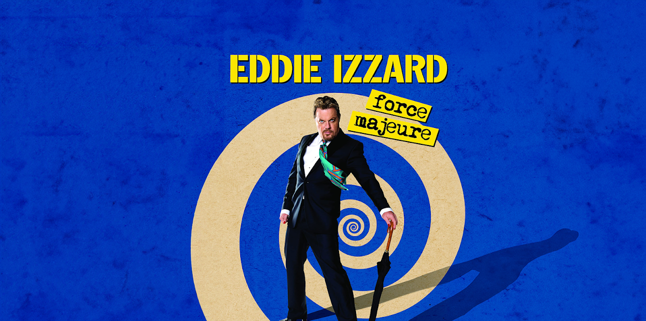 Eddie Izzard: Force Majeure (2026)