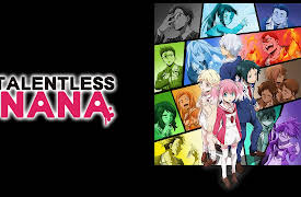 Talentless Nana (Original Japanese Version): Talented vs. Talentless