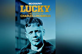 Lucky: The Story Of Charles Lindbergh Season 1: Lucky: The Story Of Charles Lindbergh