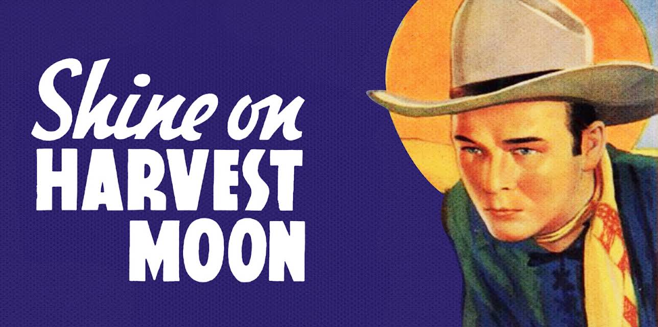 Shine On Harvest Moon (1938)