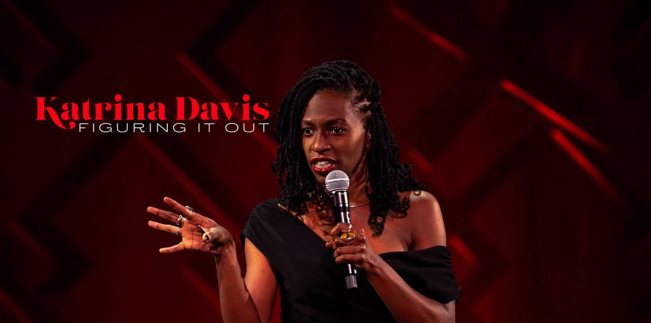 Katrina Davis: Figuring it Out (2022)