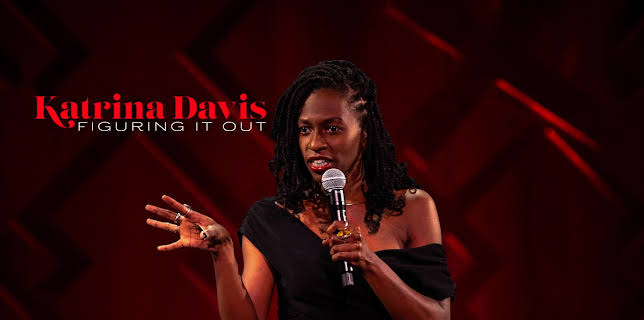 Katrina Davis: Figuring it Out (2022)