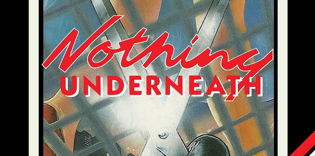 Nothing Underneath (1985)