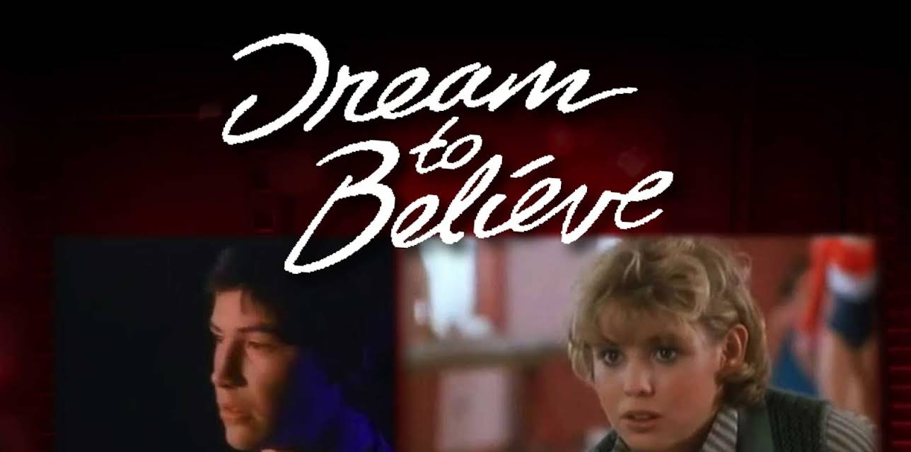 Dream To Believe (1986)