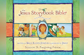The Jesus Storybook Bible: The Forgiving Prince