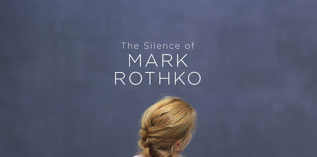 The Silence of Mark Rothko (2016)