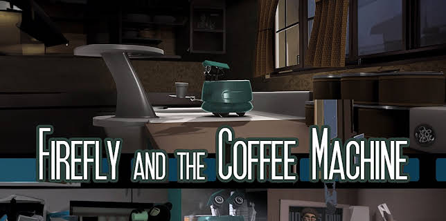 Firefly and the Coffee Machine (2012)