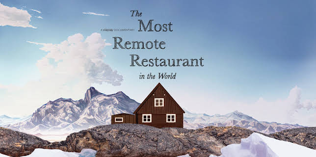 The Most Remote Restaurant in the World (2023)