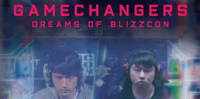 Gamechangers: Dreams of BlizzCon (2018)
