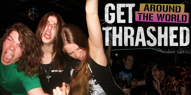 Get Thrashed Around The World (2024)